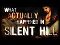 What ACTUALLY Happened in Silent Hill A Full Narrative Analysis
