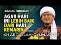Download Lagu AGAR  HARI INI LEBIH BAIK DARI HARI KEMARIN | Kajian Aa Gym