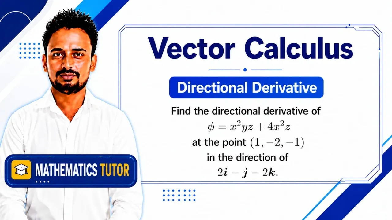 Vector Calculus : Directional Derivative (Part 1 of 7)