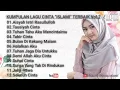 Download Lagu KUMPULAN LAGU CINTA ISLAMI TERBAIK Vol.2
