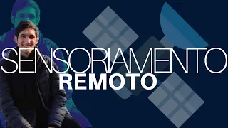 Sensoriamento Remoto | Sensores, Satélites, Aerofotogrametria e Fotointerpretação
