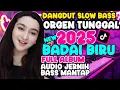 Download Lagu DANGDUT ORGEN TUNGGAL KALEM TERBARU 2025 || BADAI BIRU, JANGAN DENDAM, PERCUMA, LAGUNYA ENAK BANGET