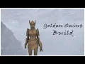 SKYRIM Golden Saint BUILD GUIDE