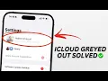 iCloud Settings Greyed Out On iPhone Solved