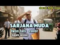 Lagu Iwan Fals – Sarjana Muda (Slow Rock Ballad Version) | Female Vocal Cover yang Menyentuh Hati