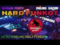 Download Lagu DUGEM PARTY HARD FUNKOT GARANG FULLKENCENG 2025 MREDO97 SUPER BASS