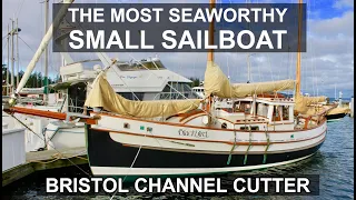 The Most Seaworthy Small Sailboats – Bristol Channel Cutter – Ep 278