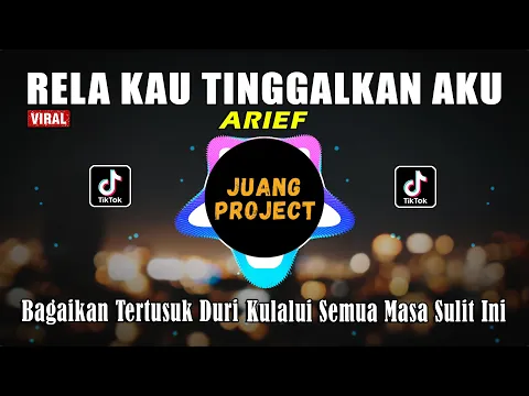 Download MP3 DJ RELA KAU TINGGALKAN AKU ARIEF | BAGAIKAN TERTUSUK DURI REMIX FULL BASS VIRAL TIKTOK 2021