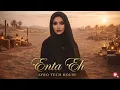 Nancy Ajram – Enta Eih | Arabic Afro Tech House 2026 🔥
