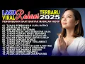 Lagu 1 Jam Kumpulan Lagu Rohani Kristen Viral Terbaru \u0026 Populer 2025 | Penghibur Jiwa
