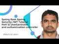 Spring Boot Spring Security JWT Tutorial Part 12 UserController and authentication controller