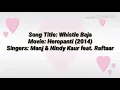 Download Lagu Whistle Baja lyrics from Heropanti