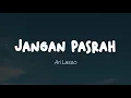 Download Lagu Ari Lasso - Jangan Pasrah (Lirik)