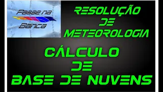 BASE DE NUVENS - MUITO FÁCIL DE CALCULAR - Resolução Meteorologia