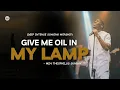 Download Lagu GIVE ME OIL IN MY LAMP KEEP ME BURNING || MIN THEOPHILUS SUNDAY AT DOMINION CITY