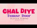 Download Lagu Chal Diye Tumse Door (Lyrics Video) | Rahul Jain | Chal Diya Song | Jee Ke Bhi Jee Na Sake Download Lagu Chal Diye Tumse Door (Lyrics Video) | Rahul Jain | Chal Diya Song | Jee Ke Bhi Jee Na Sake