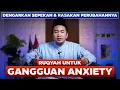 RUQYAH FOR ANXIETY - RUTIN DENGARKAN SELAMA SATU PEKAN