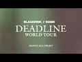 Download Lagu ROSÉ - dance all night — Live from: BLACKPINK TOUR [DEADLINE] - Studio Ver