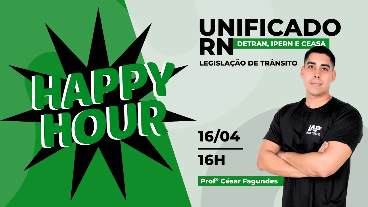 HAPPY HOUR - UNIFICADO RN - LEGISLAÇÃO DE TRÂNSITO - CÉSAR FAGUNDES