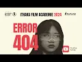 Lagu Error 404 | Ithaka Film Academie (2024)