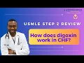 Download Lagu USMLE Step 2 Review - How Digoxin works for Congestive Heart Failure