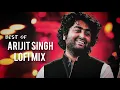 1 Hour Of Hindi Lofi Songs To Study/Chill/Relax - Arijit Singh Lofi Playlist - Slowed And Reverb 🌧️