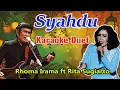 Lagu Syahdu - Rhoma Irama ft Rita Sugiarto (Karaoke Duet)