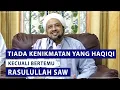 Download Lagu Kenikmatan yang Haqiqi Adalah Bertemu Rasulullah SAW
