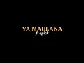 Download Lagu YA MAULANA - OPICK(SPESIAL RAMADHAN)#lirikmusik #slowed   #yamaulana  #dhanuchenel