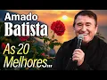 Download Lagu AMADO BATISTA AS MELHORES ATUALIZADO ( CD 2 JA NO CANAL)