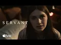 Servant Season 2 Trailer Apple TV