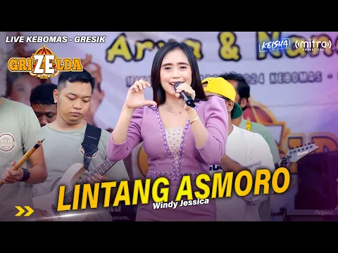 Download MP3 LINTANG ASMORO - Windy Jessica GRIZELDA MUSIC Live Kebomas Gresik #2024