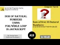 19 Sum of N natural numbers using loop in JavaScript JavaScript Program for beginners in Hindi