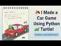 Python Turtle Car Game - Complete Project in mobile with Full Code Step-by-Step