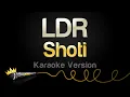 Download Lagu Shoti - LDR (Karaoke Version)