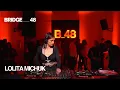 Download Lagu Lolita Michuk DJ set  · Unmuted Barcelona | Bridge_48 [2023]