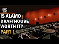 Is Alamo Drafthouse worth it - PART 1