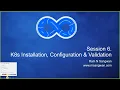 Session 6 Kubernetes Installation Configuration and Validation Guide