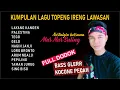 Lagu BASS GLERRR - KUMPULAN LAGU TOPENG IRENG LAWASAN