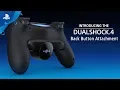 DUALSHOCK 4 Back Button Attachment - Announce Trailer PS4