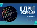 Class 10 Chapter 2 Exercise Code Output Analysis Mastering Programming