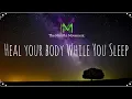 Heal Your Body While You Sleep | Deep Sleep Meditation with Delta Waves | Mindful Movement