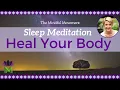 Heal Your Body While You Sleep Deep Sleep Meditation with Delta Waves Mindful Movement