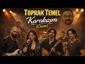 Lagu Toprak Temel – Karakızım | Grup KumbaSe (Cover)