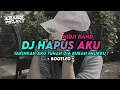 Lagu DJ HAPUS AKU - YAKINKAN AKU TUHAN DIA BUKAN MILIKKU BOOTLEG !