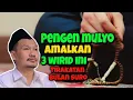 Download Lagu Pengen Mulyo Amalno Wirid Iki l Gus Baha