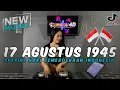 Download Lagu DJ 17 AGUSTUS 1945 FULL BASS 2025 - HARI KEMERDEKAAN 17 AGUSTUS REMIX TIKTOK TERBARU 2025