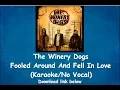 Download Lagu The Winery Dogs - Fooled Around and Fell In Love (Karaoke/No Vocal)