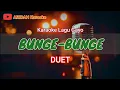 Download Lagu KARAOKE BUNGE BUNGE KABRI WALI