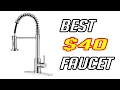 BEST KITCHEN FAUCET UNDER 40 ON AMAZON